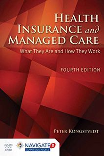 VIEW [EBOOK EPUB KINDLE PDF] Health Insurance and Managed Care: What They Are and How They Work by