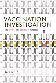GET PDF EBOOK EPUB KINDLE Vaccination Investigation: The History and Science of Vaccines by  Tara Ha