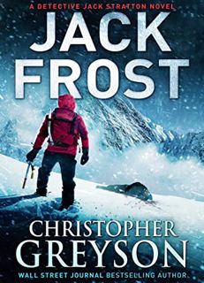VIEW PDF EBOOK EPUB KINDLE Jack Frost: Detective Jack Stratton Mystery Thriller Series by  Christoph
