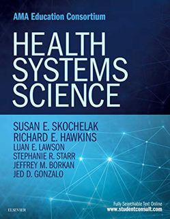 [View] [EPUB KINDLE PDF EBOOK] Health Systems Science by  Richard E. Hawkins MD  FACP,Luan E Lawson