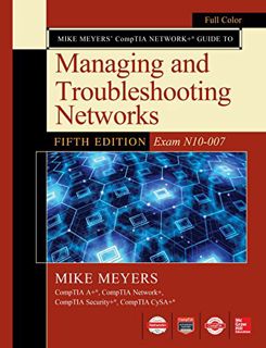 GET EBOOK EPUB KINDLE PDF Mike Meyers CompTIA Network+ Guide to Managing and Troubleshooting Network