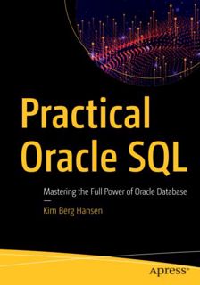 Access EBOOK EPUB KINDLE PDF Practical Oracle SQL: Mastering the Full Power of Oracle Database by  K