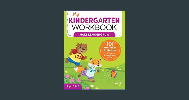 #^D.O.W.N.L.O.A.D 📖 My Kindergarten Workbook: 101 Games and Activities to Support Kindergarten