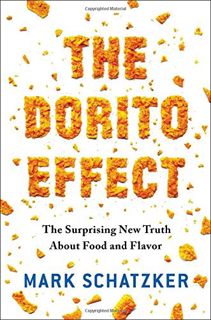 Read [PDF EBOOK EPUB KINDLE] The Dorito Effect: The Surprising New Truth About Food and Flavor by  M