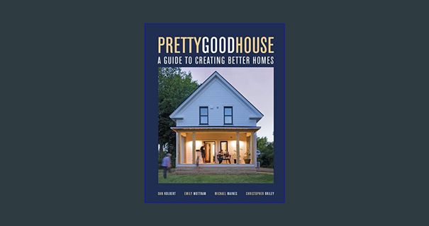 ((Ebook)) 📚 Pretty Good House     Hardcover – July 26, 2022 [EBOOK EPUB KIDLE]