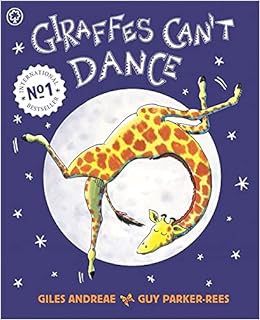 [View] [KINDLE PDF EBOOK EPUB] Giraffes Can't Dance by Giles Andreae,Guy Parker-Rees ✏️