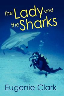 View [KINDLE PDF EBOOK EPUB] The Lady and the Sharks by  Eugenie Clark ✏️