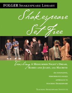 [Get] KINDLE PDF EBOOK EPUB Shakespeare Set Free: Teaching Romeo & Juliet, Macbeth & Midsummer Night
