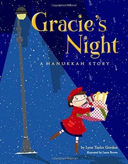 View EBOOK EPUB KINDLE PDF Gracie's Night: A Hanukkah Story by  Lynn Taylor Gordon,Laura Brown,Laura