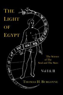 VIEW [EPUB KINDLE PDF EBOOK] The Light of Egypt; Or, the Science of the Soul and the Stars [Two Volu