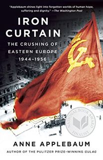 [GET] [EBOOK EPUB KINDLE PDF] Iron Curtain: The Crushing of Eastern Europe, 1944-1956 by  Anne Apple