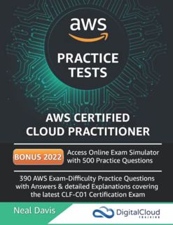 View [EPUB KINDLE PDF EBOOK] AWS Certified Cloud Practitioner Practice Tests 2019: 390 AWS Practice