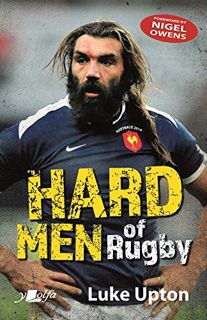 Access KINDLE PDF EBOOK EPUB Hard Men of Rugby by  Luke Upton &  Nigel Owens ✓
