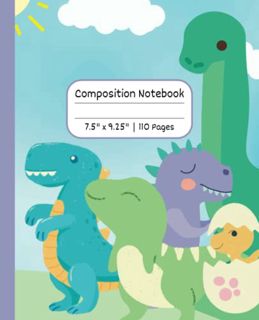[Get] [PDF EBOOK EPUB KINDLE] Composition Notebook: Cute Dinosaur Journal Notebook for Kids | 110 pa