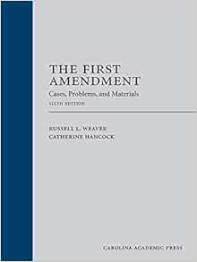 [READ] EBOOK EPUB KINDLE PDF The First Amendment: Cases, Problems, and Materials by Russell Weaver,C