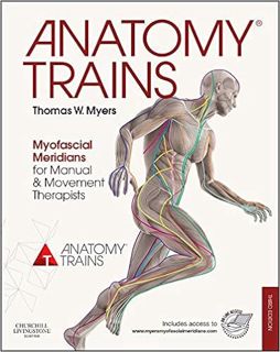 [PDF] ✔️ Download Anatomy Trains: Myofascial Meridians for Manual and Movement Therapists Ebooks