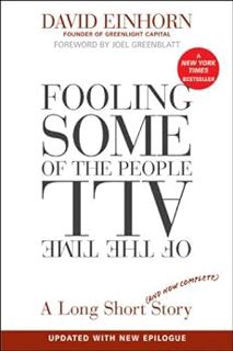 [Get] [EPUB KINDLE PDF EBOOK] Fooling Some of the People All of the Time by David Einhorn,Joel Green