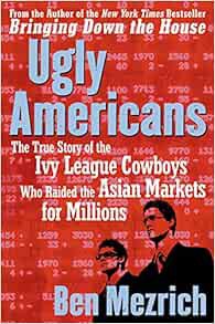 READ PDF EBOOK EPUB KINDLE Ugly Americans: The True Story of the Ivy League Cowboys Who Raided the A