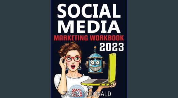 #^R.E.A.D 📕 Social Media Marketing Workbook: How to Use Social Media for Business (2023 Marketi
