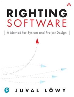 Get PDF EBOOK EPUB KINDLE Righting Software by  Juval Löwy 🗂️
