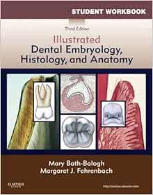 [Get] [EPUB KINDLE PDF EBOOK] Student Workbook for Illustrated Dental Embryology, Histology and Anat