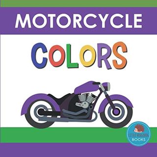 [READ] [KINDLE PDF EBOOK EPUB] Motorcycle Colors: First Picture Book for Babies, Toddlers and Childr