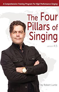 GET EBOOK EPUB KINDLE PDF The Four Pillars of Singing by  Robert J. Lunte,John Hinson,Steve Fraser,A