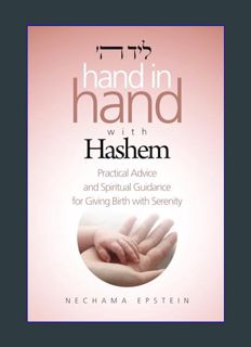 Full E-book Hand in Hand with Hashem: Practical Advice and Spiritual Guidance for Giving Birth with