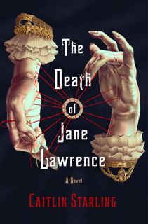 Full Access [Book] The Death of Jane Lawrence by Caitlin  Starling