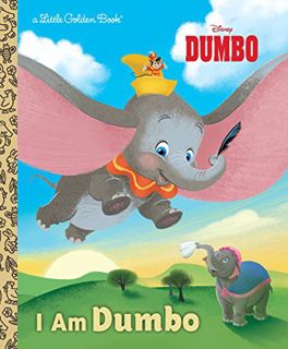 [GET] EPUB KINDLE PDF EBOOK I Am Dumbo (Disney Classic) (Little Golden Book) by  Apple Jordan &  Ala