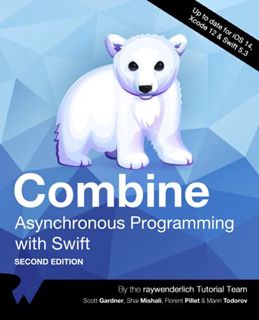 [READ] [EPUB KINDLE PDF EBOOK] Combine: Asynchronous Programming with Swift (Second Edition) by  ray