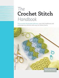 Read KINDLE PDF EBOOK EPUB The Crochet Stitch Handbook: The Essential Illustrated Reference: Over 20