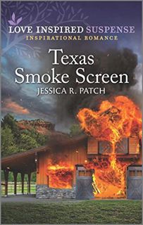 VIEW [KINDLE PDF EBOOK EPUB] Texas Smoke Screen: An Uplifting Romantic Suspense (Quantico Profilers