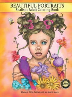 [Access] [EPUB KINDLE PDF EBOOK] Beautiful Portraits Realistic Adult Coloring Book, Women, Girls, Fa