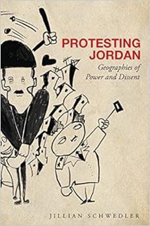 [READ] [EPUB KINDLE PDF EBOOK] Protesting Jordan: Geographies of Power and Dissent (Studies in Middl