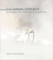 [VIEW] [KINDLE PDF EBOOK EPUB] Visual Toolbox, The: 60 Lessons for Stronger Photographs (Voices That