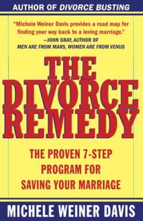 [Read] [EPUB KINDLE PDF EBOOK] The Divorce Remedy: The Proven 7-Step Program for Saving Your Marriag