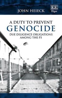 VIEW [PDF EBOOK EPUB KINDLE] A Duty to Prevent Genocide: Due Diligence Obligations among the P5 by