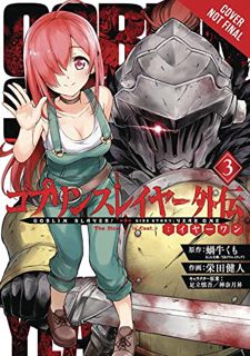 [Access] EPUB KINDLE PDF EBOOK Goblin Slayer Side Story: Year One, Vol. 3 (manga) (Goblin Slayer Sid