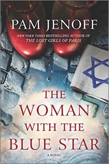 Access EPUB KINDLE PDF EBOOK The Woman with the Blue Star: A Novel by  Pam Jenoff 📖