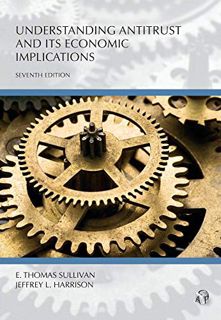 [Access] PDF EBOOK EPUB KINDLE Understanding Antitrust and Its Economic Implications, Seventh Editio