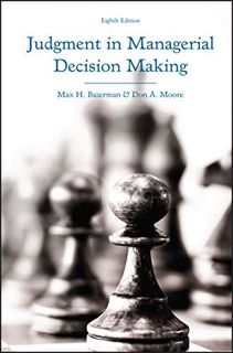 [Read] [EBOOK EPUB KINDLE PDF] Judgment in Managerial Decision Making by  Max H. Bazerman &  Don A.