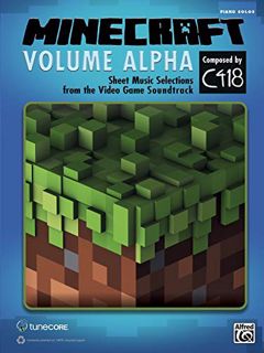 Access EPUB KINDLE PDF EBOOK Minecraft -- Volume Alpha: Sheet Music Selections from the Video Game S