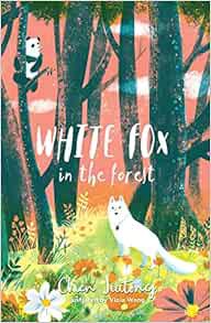 [GET] [PDF EBOOK EPUB KINDLE] White Fox in the Forest (White Fox book 2) (The White Fox) by Chen Jia