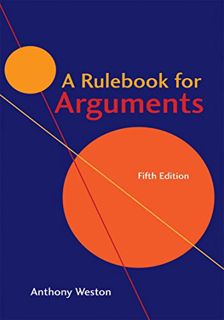 READ EBOOK EPUB KINDLE PDF A Rulebook for Arguments by  Anthony Weston 📧