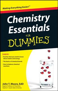 Access KINDLE PDF EBOOK EPUB Chemistry Essentials For Dummies by  John T. Moore 📋