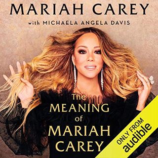 GET EBOOK EPUB KINDLE PDF The Meaning of Mariah Carey by  Mariah Carey,Mariah Carey,Audible Studios
