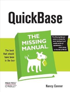 [READ] [PDF EBOOK EPUB KINDLE] QuickBase: The Missing Manual by Nancy Conner ✉️