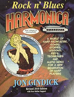 [ACCESS] PDF EBOOK EPUB KINDLE Rock n' Blues Harmonica: A World of Harp Knowledge, Songs, Stories, L