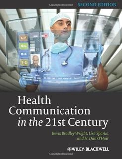 [READ] [KINDLE PDF EBOOK EPUB] Health Communication in the 21st Century by  Lisa Sparks,H. Dan O'Hai
